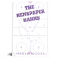 The Newspaper Nanny Embossed Special Edition Website Exclusive